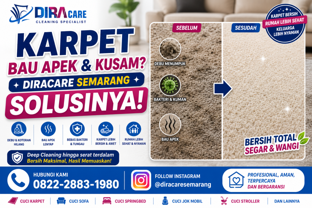 cuci karpet semarang profesional untuk menghilangkan bau apek debu bakteri dan kotoran membandel agar karpet kembali bersih segar dan nyaman digunakan