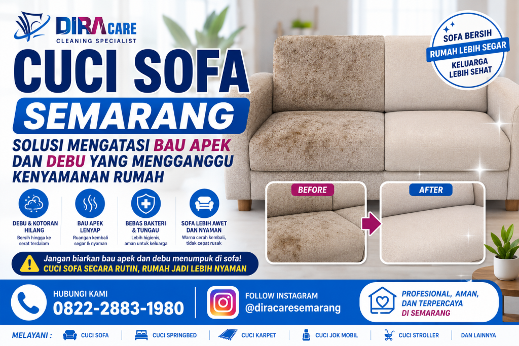 cuci sofa semarang profesional untuk menghilangkan bau apek debu dan bakteri pada sofa agar rumah kembali bersih segar dan nyaman untuk keluarga