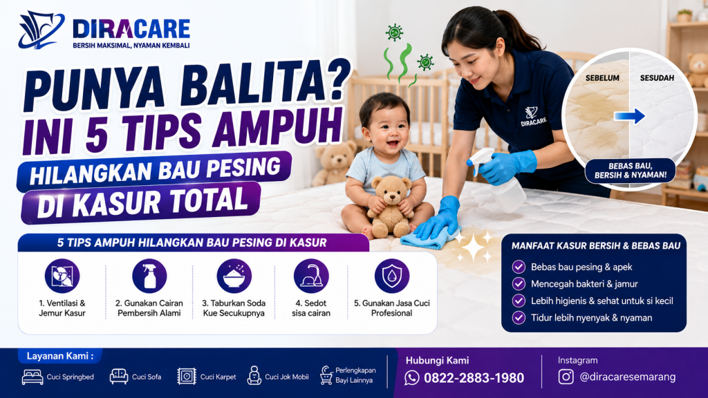 cara menghilangkan bau pesing di kasur akibat pipis balita agar kembali bersih, segar, dan higienis.