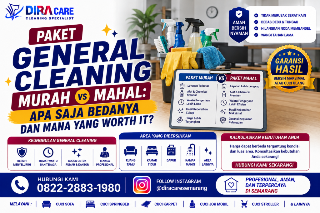 Perbedaan Paket General Cleaning Murah dan Mahal untuk Rumah